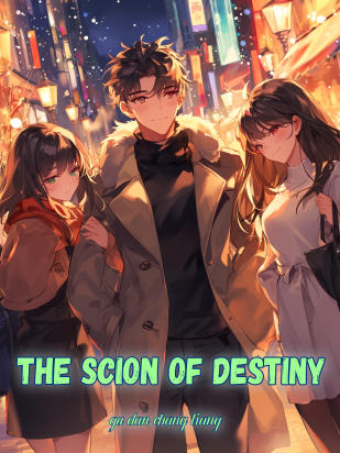 The Scion Of Destiny